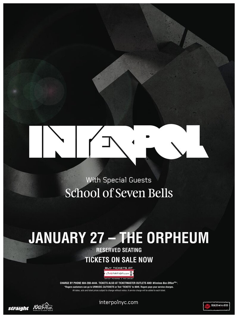 100.5 The Peak and The Georgia Straight present: Interpol, School of Seven Bells @ The Orpheum Jan 27 2011 - May 6th @ The Orpheum
