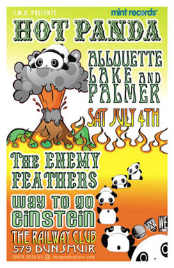 Mint Records HOT PANDA  w/ special guests: Hot Panda, The Enemy Feathers, ALOUETTE LAKE and PALMER, Way to go Einstein @ Railway Club Jul 4 2009 - May 8th @ Railway Club
