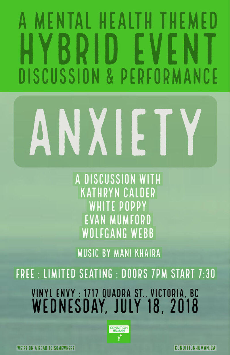 Anxiety: A Mental Health Themed Hybrid Discussion & Performance: Mani Khaira, Wolfgang Webb, Evan Mumford, white poppy, Kathryn Calder @ Vinyl Envy Jul 18 2018 - May 6th @ Vinyl Envy