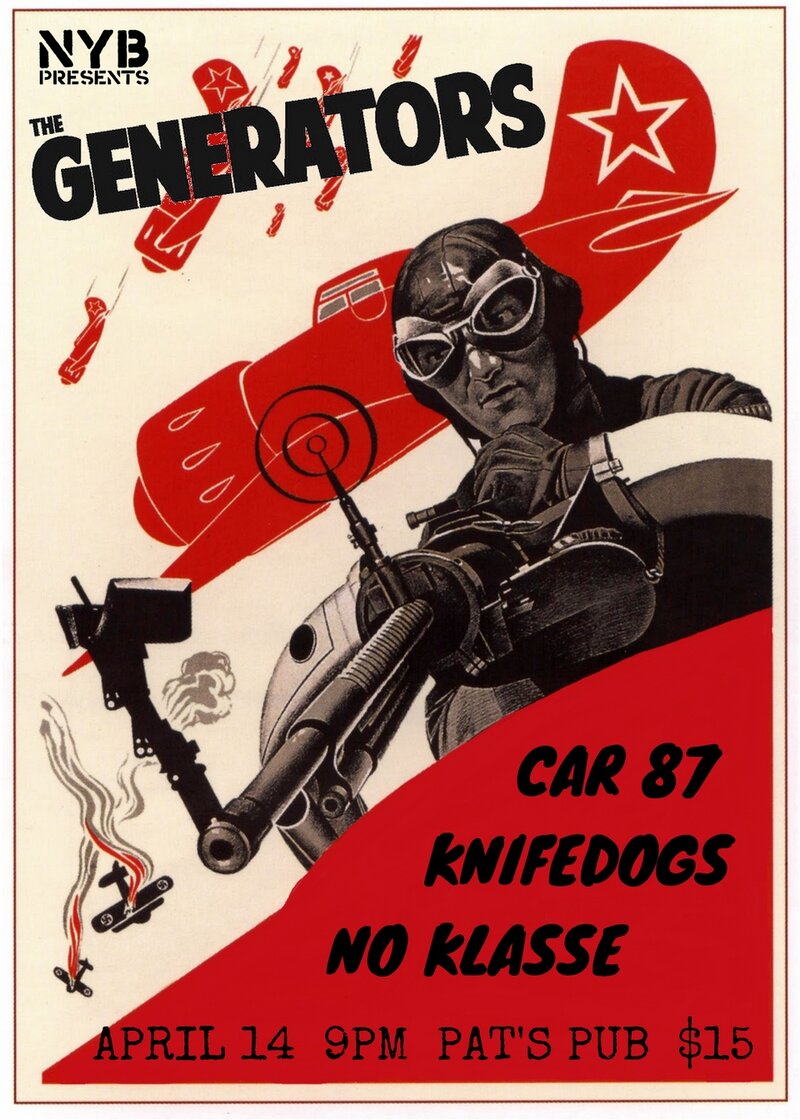 The Generators, Car 87, Knife Dogs, No Klasse @ Pat's Pub Apr 14 2017 - May 6th @ Pat's Pub