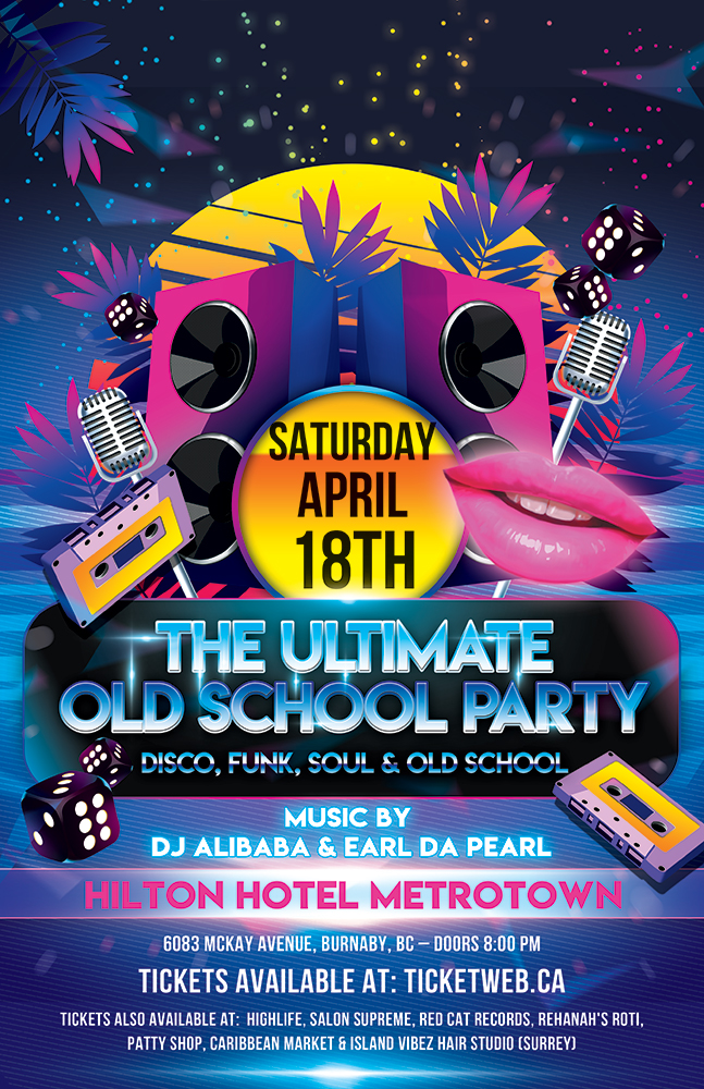 THE ULTIMATE OLD SCHOOL DANCE PARTY: DJ ALIBABA, EARL DA PEARL @ Hilton Hotel Metrotown Apr 18 2020 - May 6th @ Hilton Hotel Metrotown