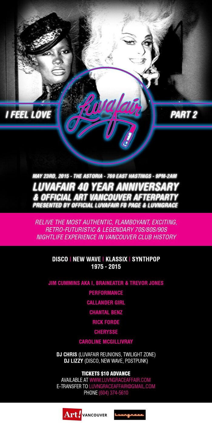 LUVAFAIR-I FEEL LOVE-: I, Braineater, Trevor Jones, Callander Girl , Chantal Benz, Cherysse, Caroline McGillivray, DJ Chris, DJ Lizzy @ The Astoria  May 23 2015 - Jun 3rd @ The Astoria 