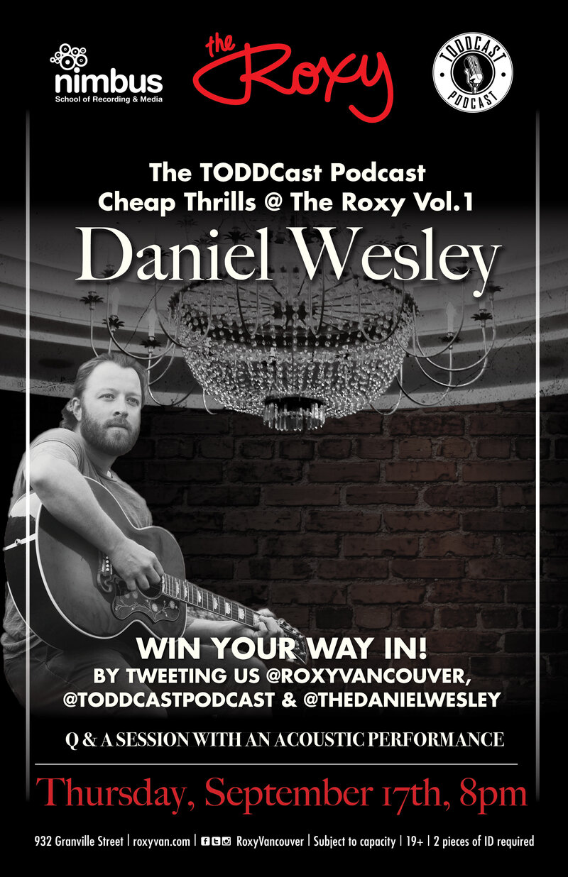 TODDCast Podcast Cheap Thrills Volume 1: Daniel Wesley, Todd Hancock @ The Roxy Sep 17 2015 - May 7th @ The Roxy