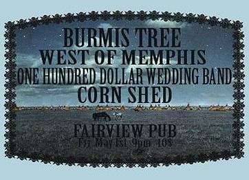 $100 wedding band, Cornshed, The Burmis Tree @ Fairview Pub May 1 2015 - May 9th @ Fairview Pub