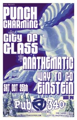 Punch Charming, City of Glass, Anathematic, Way to go Einstein @ Pub 340 Oct 25 2008 - May 7th @ Pub 340