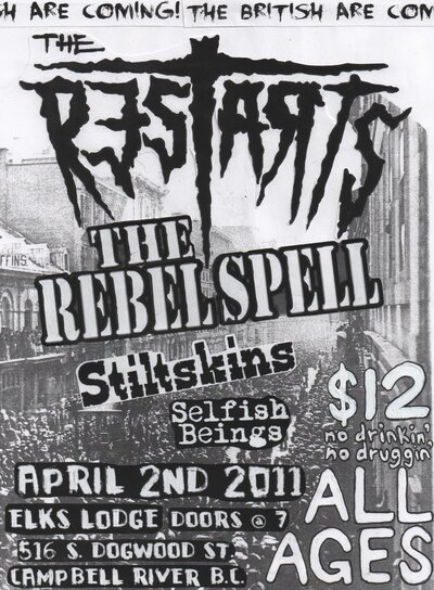 The Restarts, The Rebel Spell, stiltskins, Selfish Beings @ Elks Lodge Apr 2 2011 - May 6th @ Elks Lodge