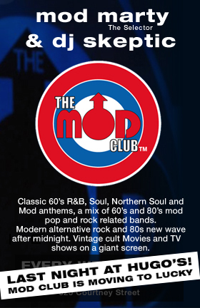 The Best Music in Victoria: Mod Marty, Dj Kingstreet @ Hugo's Brewhouse - Jul 13, 2005