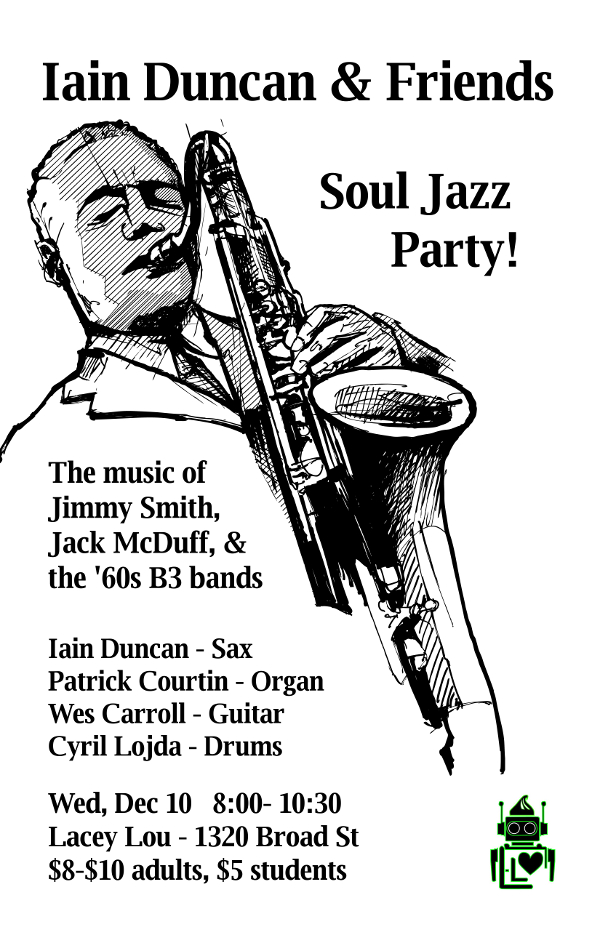 Soul Jazz Party!: Iain Duncan, Patrick Courtin, Wes Carroll, Cyril Lojda @ Lacey-Lou Tapas Lounge Dec 10 2014 - May 9th @ Lacey-Lou Tapas Lounge
