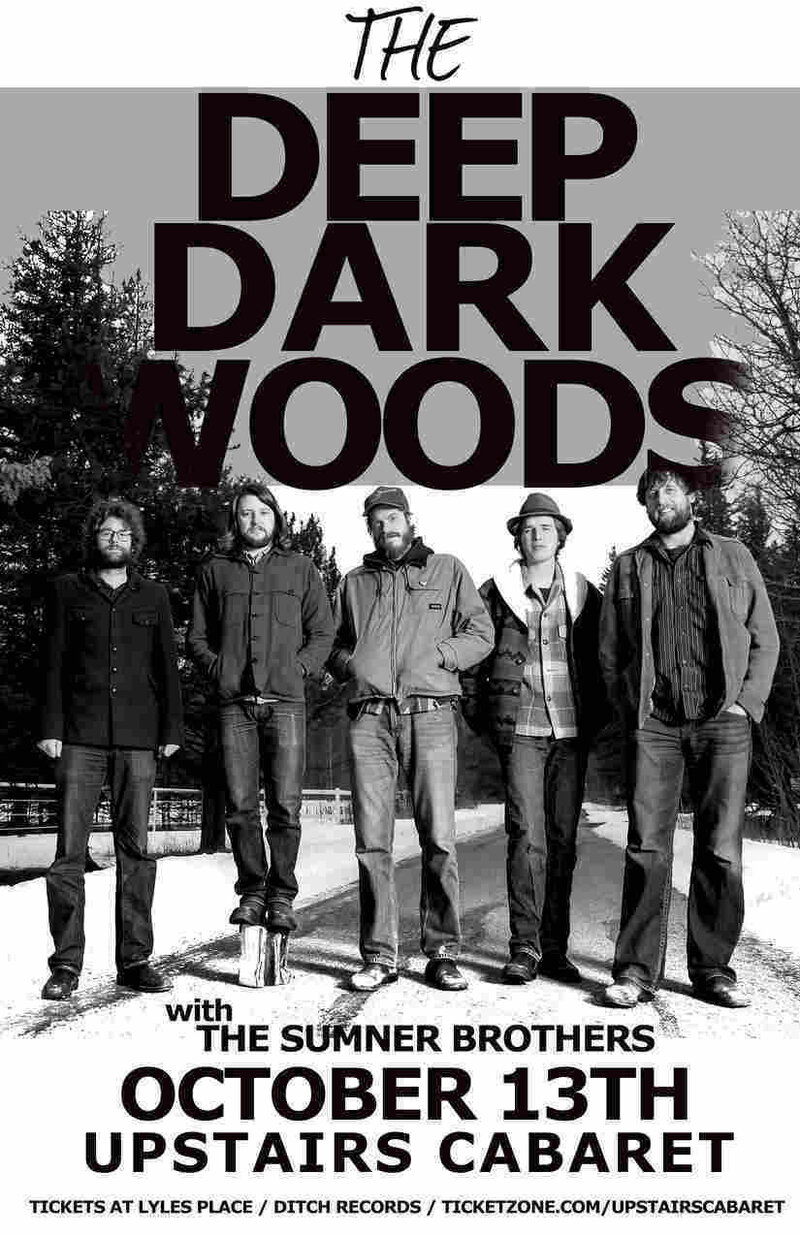 CD Release: The Deep Dark Woods @ Upstairs Oct 13 2013 - May 7th @ Upstairs