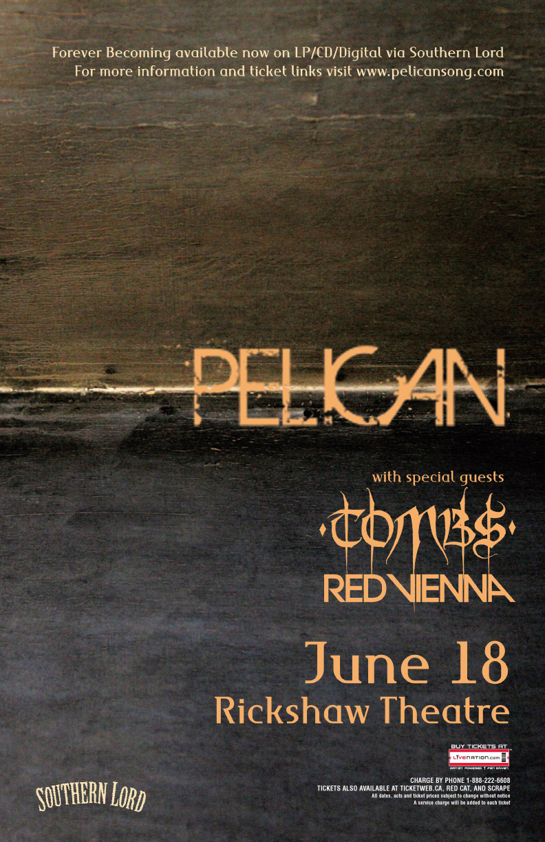 Pelican, Tombs, Red Vienna @ Rickshaw Theatre Jun 18 2014 - May 8th @ Rickshaw Theatre