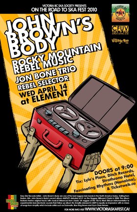 JOHN BROWN'S BODY RETURNS FOR THE 1ST TIME! - On the Road to Ska Fest 2010!: John Brown's Body, Rocky Mountain Rebel Music, Jon Bone & The Karuna Movement @ Element Apr 14 2010 - May 7th @ Element