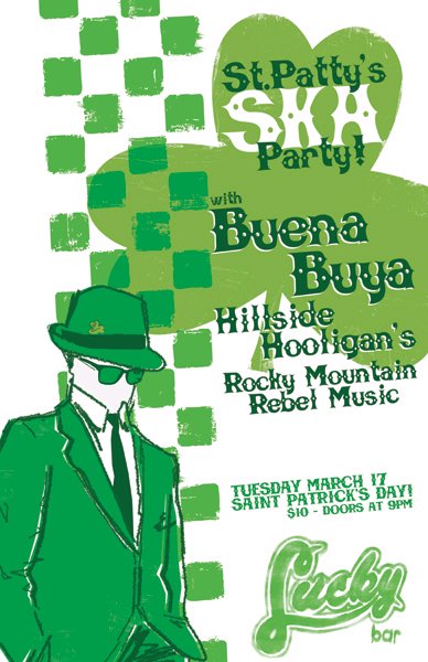 SAINT PATTY'S SKA PARTY!!!: Buena Buya, Hillside Hooligans, Rocky Mountain Rebel Music @ Lucky Bar Mar 17 2009 - May 15th @ Lucky Bar