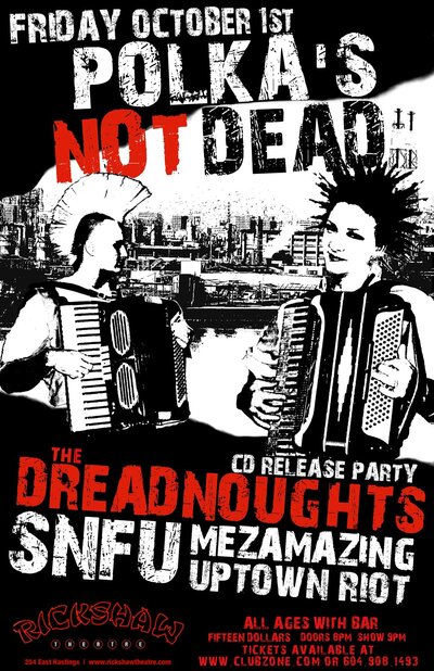 THE DREADNOUGHTS CD RELEASE w/SNFU: The Dreadnoughts, SNFU, Mezamazing, UPTOwN RiOT @ Rickshaw Theatre Oct 1 2010 - May 7th @ Rickshaw Theatre