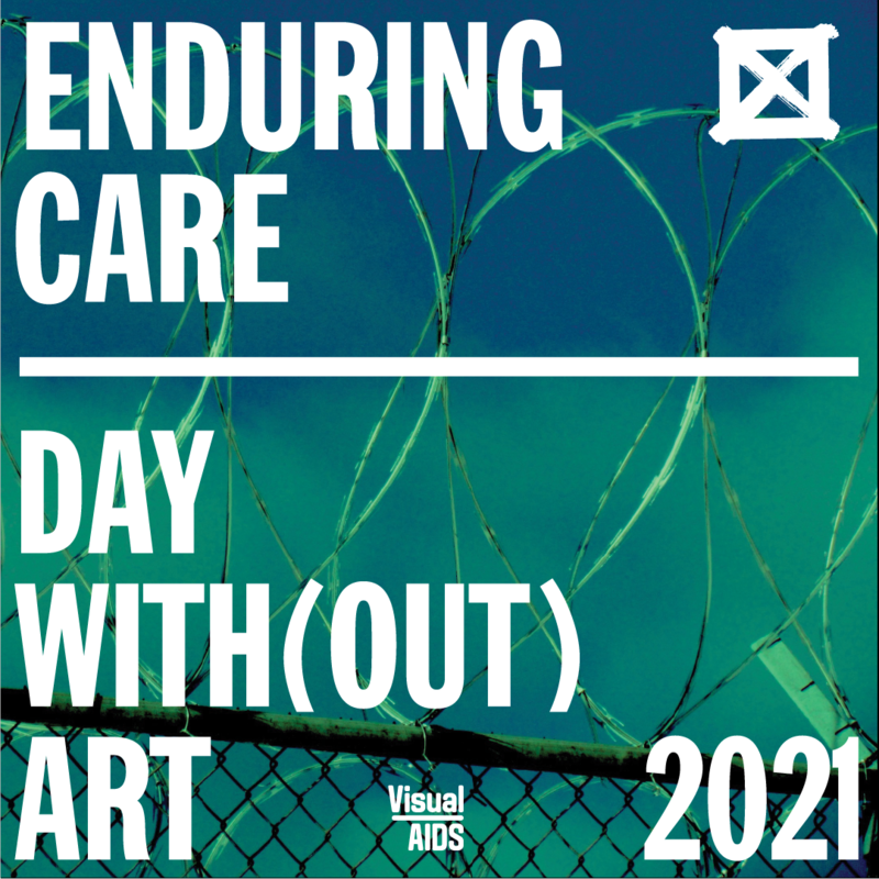 Visual AIDS | Day With(out) Art 2021 - Jun 16th @ Vic Theatre