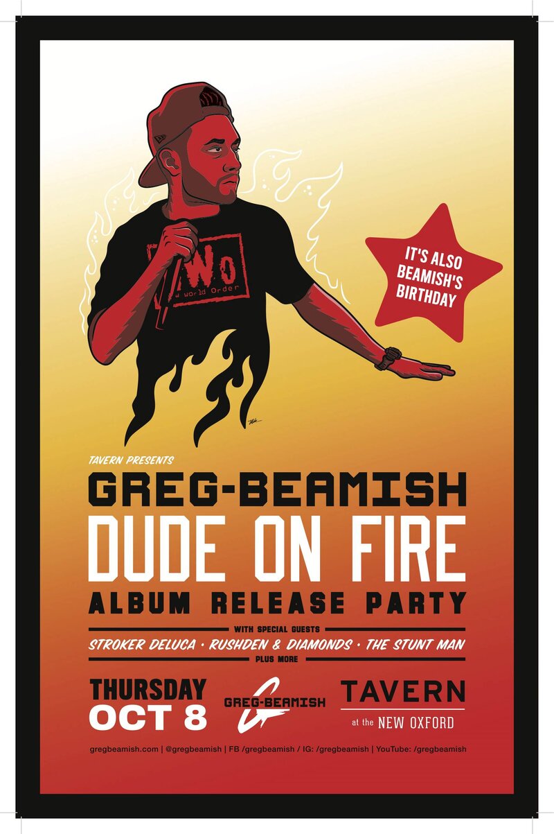 Dude On Fire CD Release Party: Greg Beamish, Rushden & Diamonds, Lord Diamonds, Michael Rushden, Stroker DeLuca, the Stunt Man, Early Morning Bruce @ Tavern at the New Oxford Oct 8 2015 - May 8th @ Tavern at the New Oxford