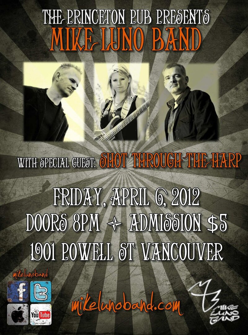 Mike Luno Band, Shot Through the Harp @ Princeton Pub Apr 6 2012 - May 6th @ Princeton Pub