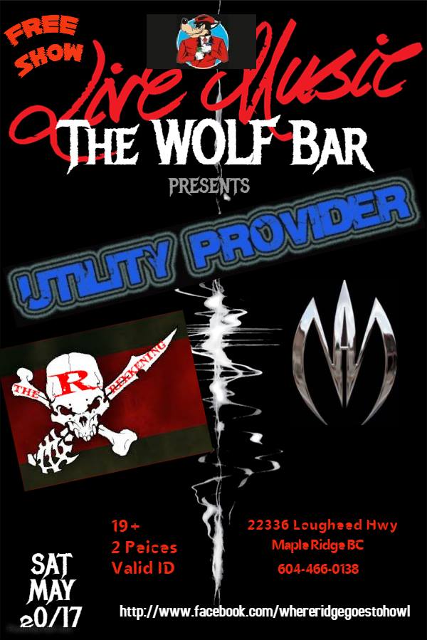 METAL MIXER: Utility Provider, THE REKKENING, Never Another @ The Wolf Bar May 20 2017 - May 6th @ The Wolf Bar