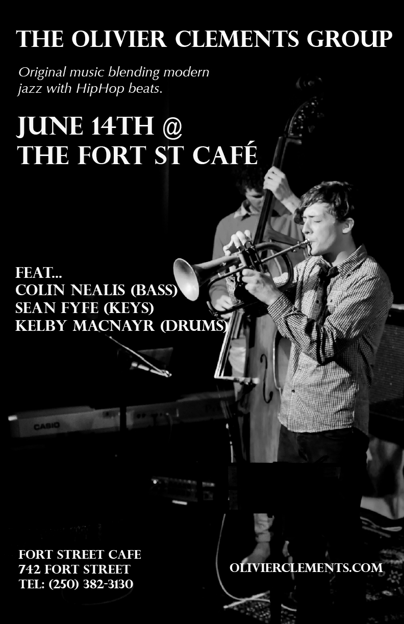 The Olivier Clements Group @ The Fort Cafe Jun 14 2012 - May 6th @ The Fort Cafe