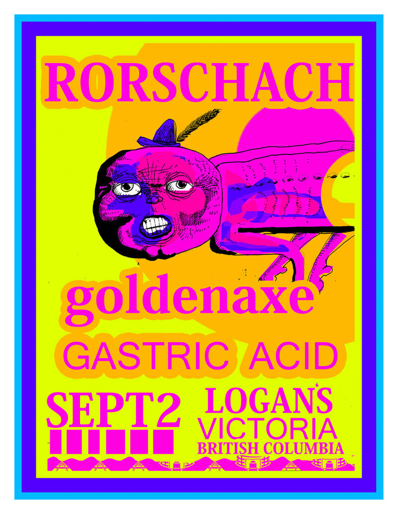 Rorschach, goldenaxe, Gastric Acid @ Logan's Pub Sep 2 2010 - May 1st @ Logan's Pub