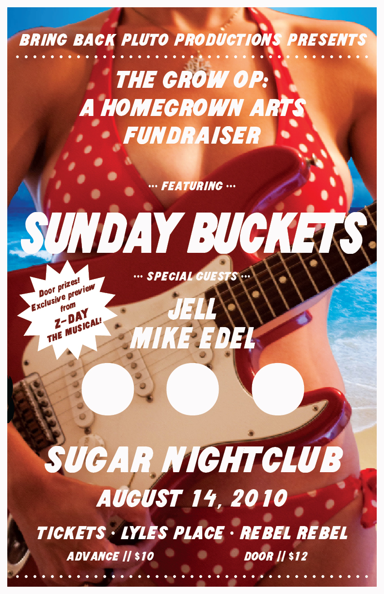 Don't Miss the Hottest Local show of the Summer!: Sunday Buckets, Jell, Mike Edel @ Capital Ballroom Aug 14 2010 - May 7th @ Capital Ballroom