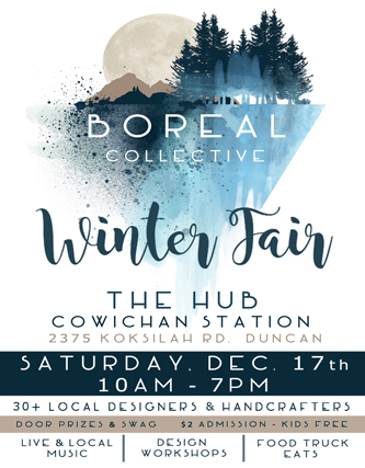 Boreal Collective Winter Fair @ The HUB at Cowichan Station - Dec 17, 2016
