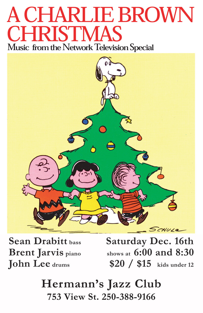 Charlie Brown Christmas Second Show  8:30pm: Sean Drabitt, John Lee, Brent Jarvis 8:30 pm @ Hermann's Jazz Club Dec 16 2017 - May 6th @ Hermann's Jazz Club