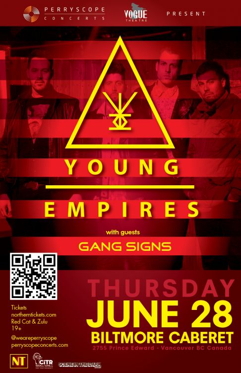 Young Empires, Gang Signs @ The Biltmore Cabaret Jun 28 2012 - May 6th @ The Biltmore Cabaret
