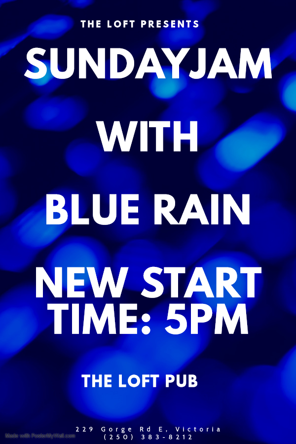 Sunday Jam at The Loft: Blue Rain @ The Loft (Victoria) Feb 16 2020 - Jun 10th @ The Loft (Victoria)