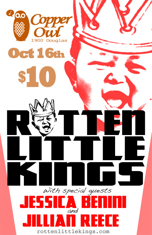 Rotten Little Kings, Jessica Benini, Jillian Reece @ Copper Owl Oct 16 2013 - May 1st @ Copper Owl