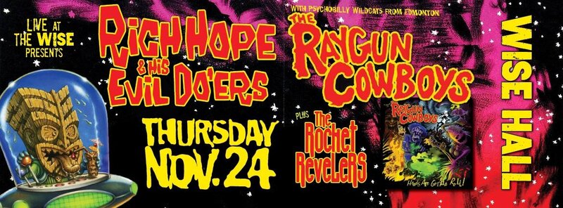 Raygun Cowboys, Rich Hope & his Evil Doers @ WISE Hall - Nov 24, 2016