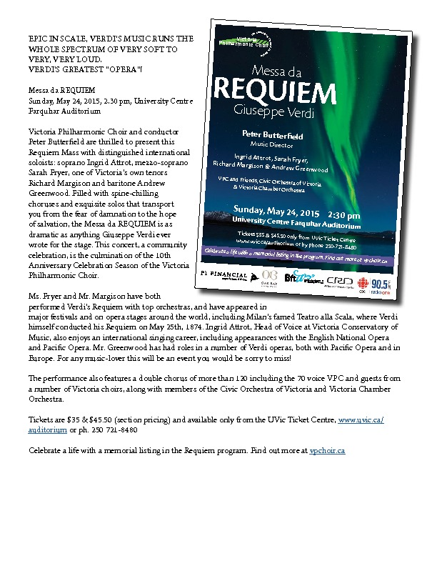 Verdi's Messa da Requiem ft: Ingrid Attrot (Soprano ), Sarah Fryer (Mezzo-soprano ), Richard Margison  (Tenor ), Andrew Greenwood (Baritone ) @ The Farquhar at UVic May 24 2015 - May 16th @ The Farquhar at UVic
