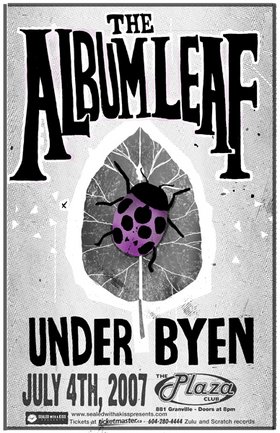 The Album Leaf, Under Byen @ Plaza Club Jul 4 2007 - May 10th @ Plaza Club