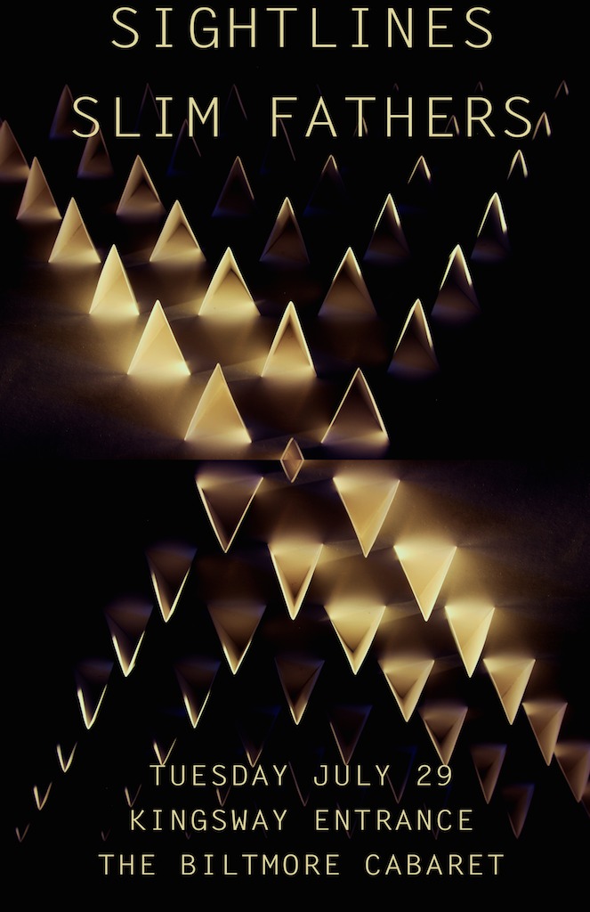 Sightlines, Slim Fathers @ The Biltmore Cabaret Jul 29 2014 - May 10th @ The Biltmore Cabaret