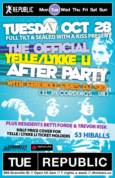 The Official Yelle / Lykke Li afterparty, Friendly Fires, Trevor Risk, DJ Betti Forde @ Republic Dec 31 1969 - May 7th @ Republic