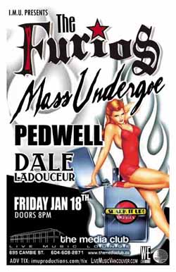 The FURIOS, MASS UNDERGOE, PEDWELL & DALE LADOUCEUR: Los Furios, Mass Undergoe, Pedwell, Dale Ladouceur @ The Media Club Jan 18 2008 - May 6th @ The Media Club