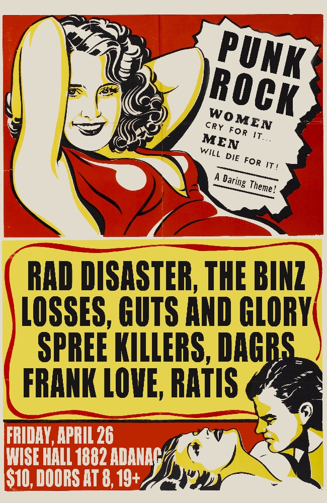 Eight Ways To Eargasm: Guts and Glory, Rad Disaster, Losses, Ratis, The Binz, Spree Killers , Frank Love, DAGRS @ WISE Hall Apr 26 2013 - May 1st @ WISE Hall