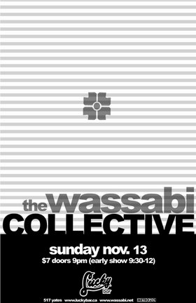 The Wassabi Collective @ Lucky Bar Nov 13 2005 - May 10th @ Lucky Bar