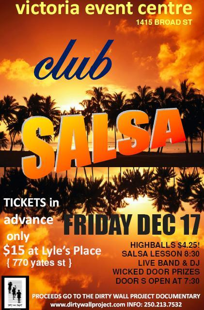 Club SALSA! Dirty Wall Project documentary: Son De Cuba @ Victoria Event Centre Dec 17 2010 - May 7th @ Victoria Event Centre