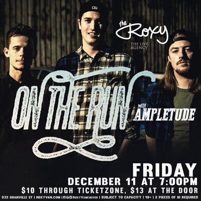 ON THE RUN, Ampletude  @ The Roxy Dec 11 2015 - Jun 12th @ The Roxy