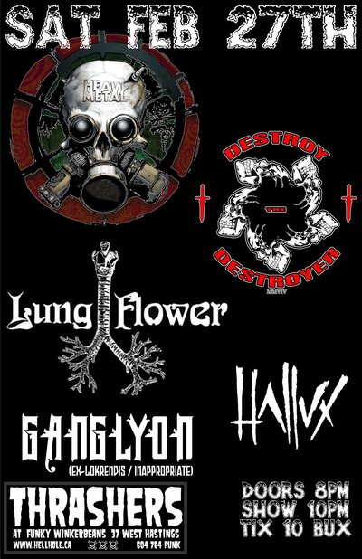Destroy the Destroyer , Lungflower, HALLUX, GANGLYON @ Funky Winker Beans Feb 27 2016 - May 7th @ Funky Winker Beans