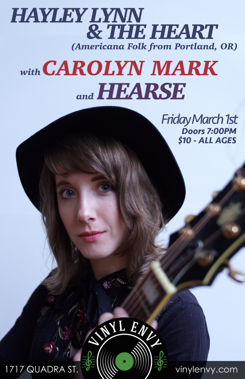 Hayley Lynn & the Heart  (Portland, OR), Hearse, Carolyn Mark @ Vinyl Envy Mar 1 2019 - May 26th @ Vinyl Envy
