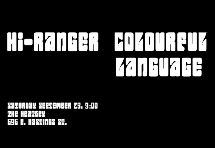 Colourful Language, Hi-Ranger @ The Heatley Sep 23 2017 - May 9th @ The Heatley