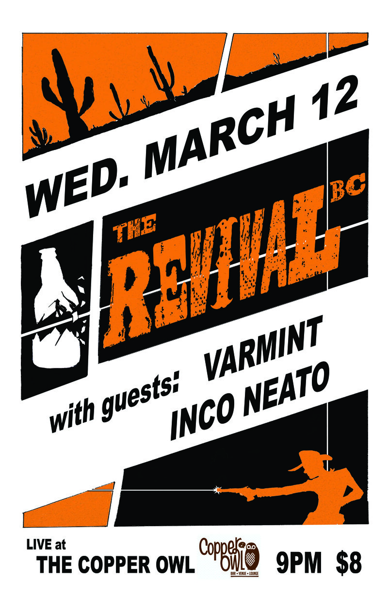 The Revival BC, , Inco Neato @ Copper Owl Mar 12 2014 - May 9th @ Copper Owl