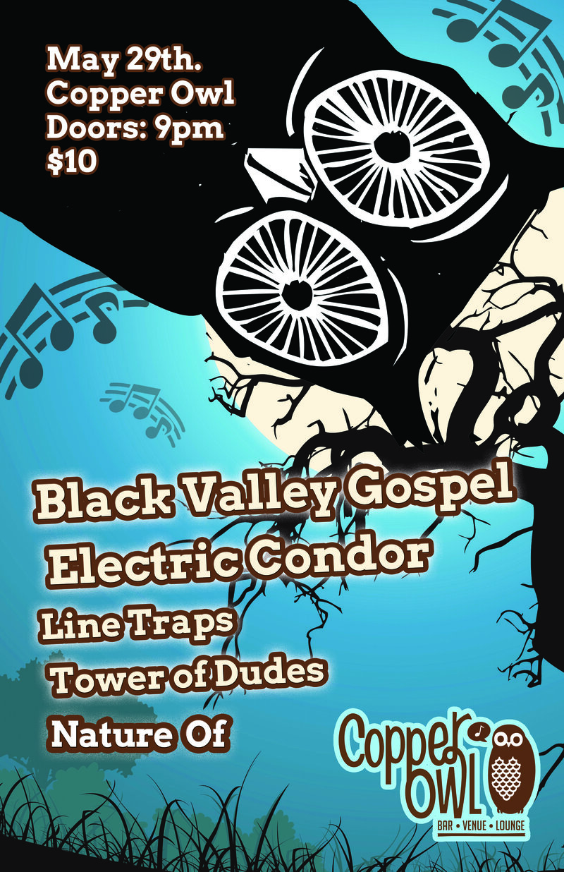 An "Electric Condor" takes flight: The Tower of Dudes, LINE TRAPS, Electric Condor, Black Valley Gospel @ Copper Owl May 29 2015 - May 17th @ Copper Owl