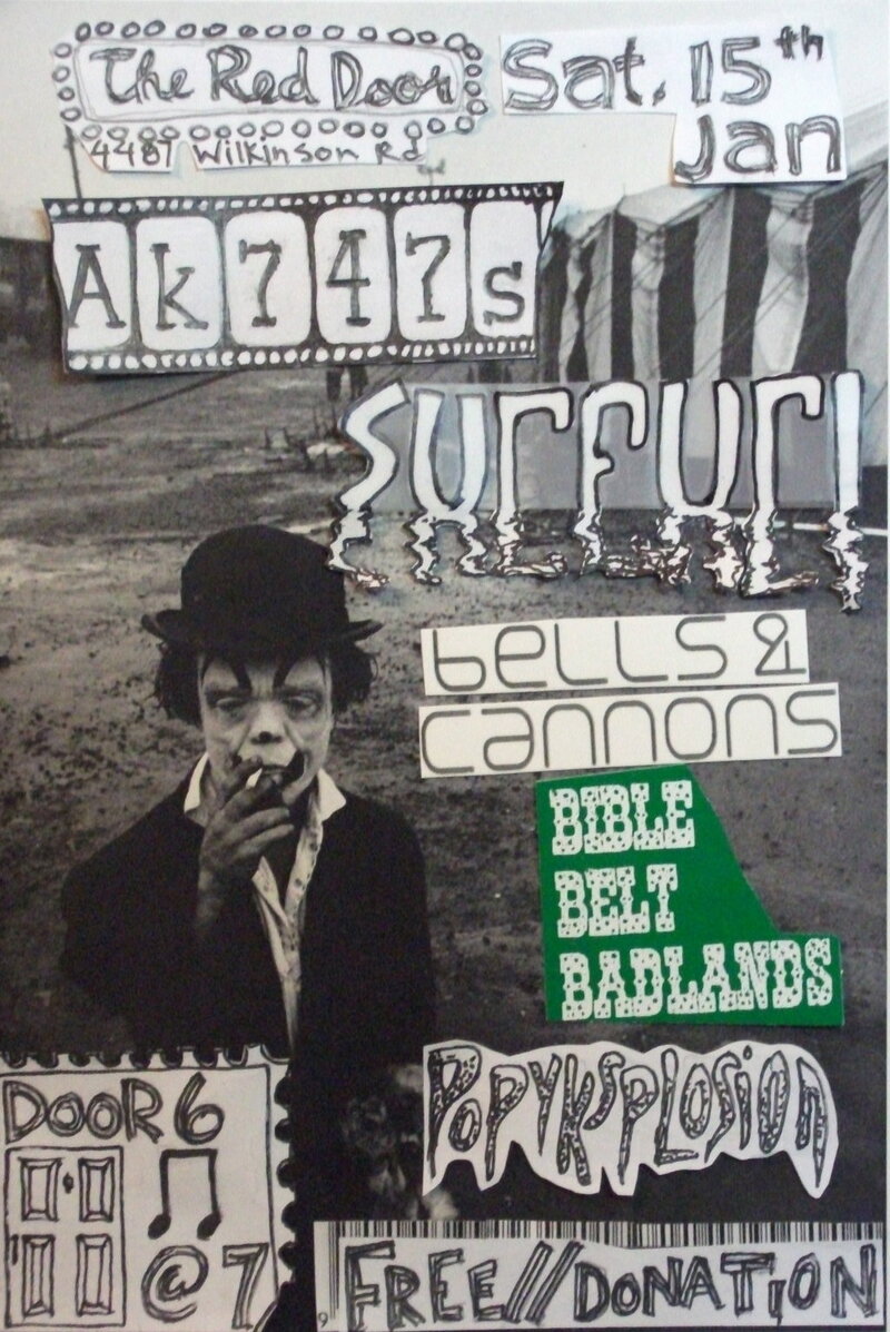 Surfuri, AK-747s, Bells & Cannons, Bible Belt Badlands, Popyksplosion @ the red door Jan 15 2011 - May 7th @ the red door