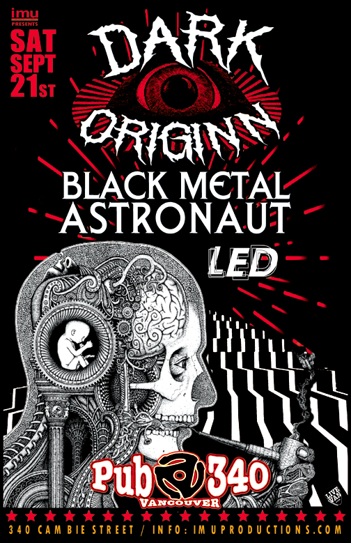 Dark Originn, black metal astronaut, L.E.D @ Pub 340 Sep 21 2019 - May 6th @ Pub 340