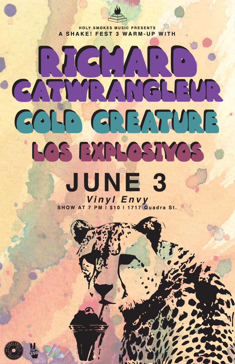 SHAKE! FEST 3 WARM-UP with: RICHARD CATWRANGLEUR, COLD CREATURE, LOS EXPLOSIVOS @ Vinyl Envy Jun 3 2016 - Jun 14th @ Vinyl Envy