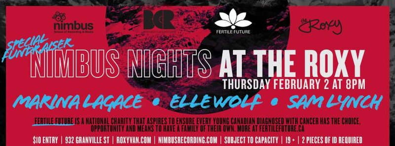 Special Fundraiser: Fertile Future: Nimbus Nights: Marina Lagace, Elle Wolf, Sam Lynch @ The Roxy Feb 2 2017 - May 6th @ The Roxy