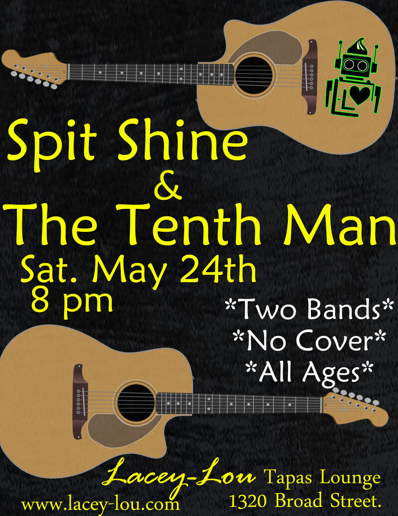 The Tenth Man, Spitshine @ Lacey-Lou Tapas Lounge May 24 2014 - May 9th @ Lacey-Lou Tapas Lounge