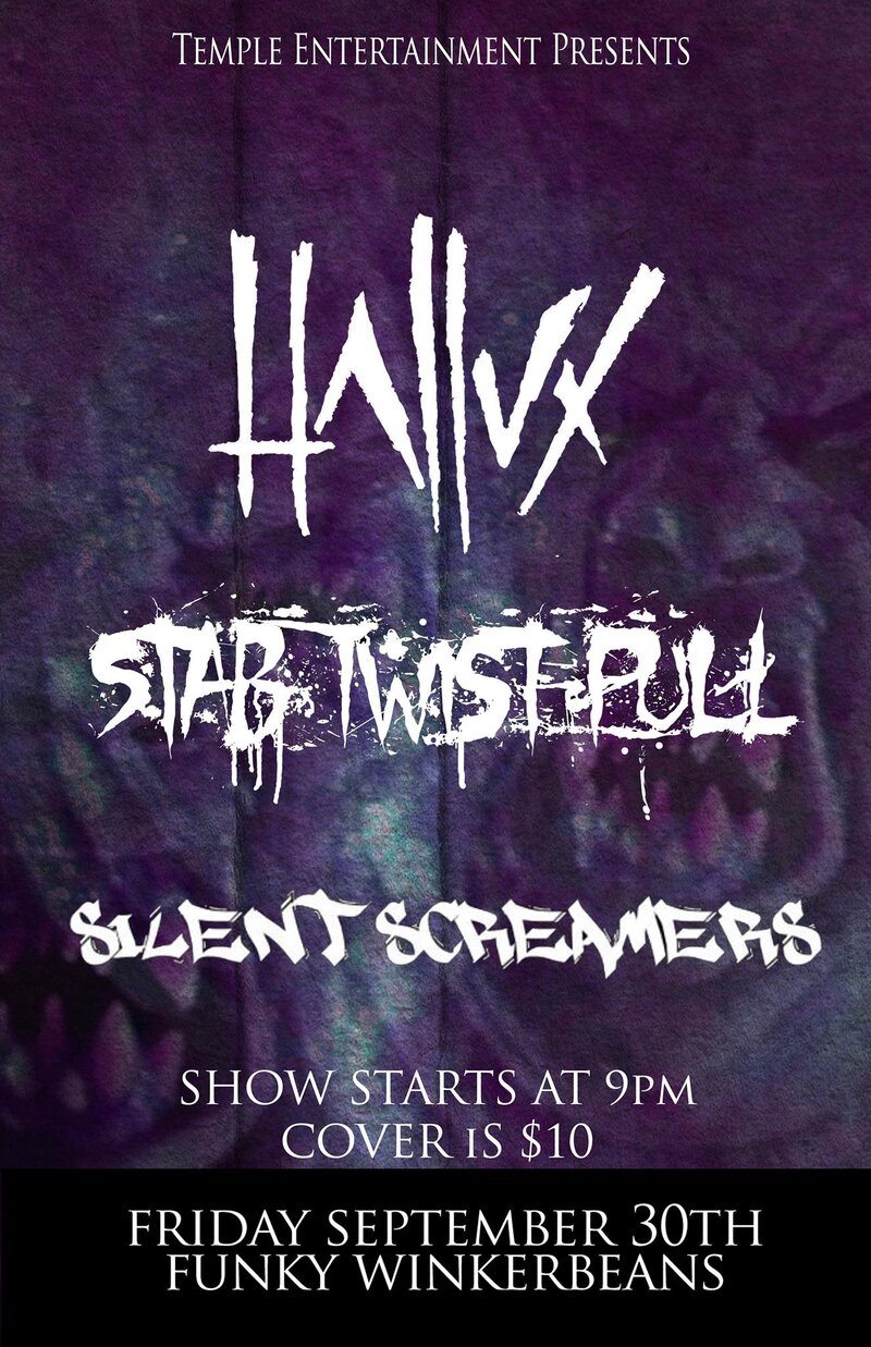HALLUX, STAB.TWIST.PULL., Silent Screamers @ Funky Winker Beans Sep 30 2016 - May 6th @ Funky Winker Beans